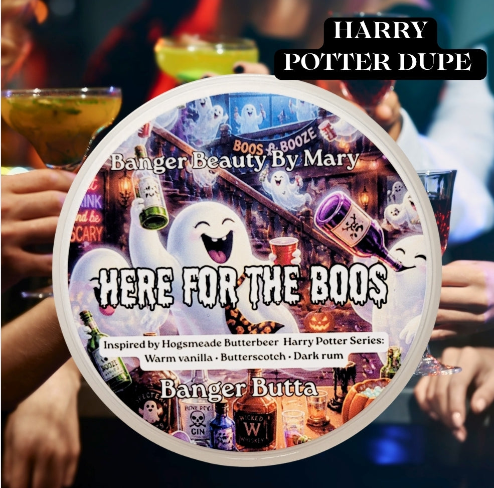 🍺 HERE FOR THE BOOS - Banger Butta
