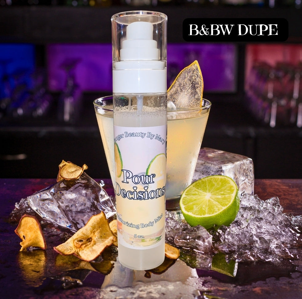 🍹 POUR DECISIONS Moisturizing Body Mist
