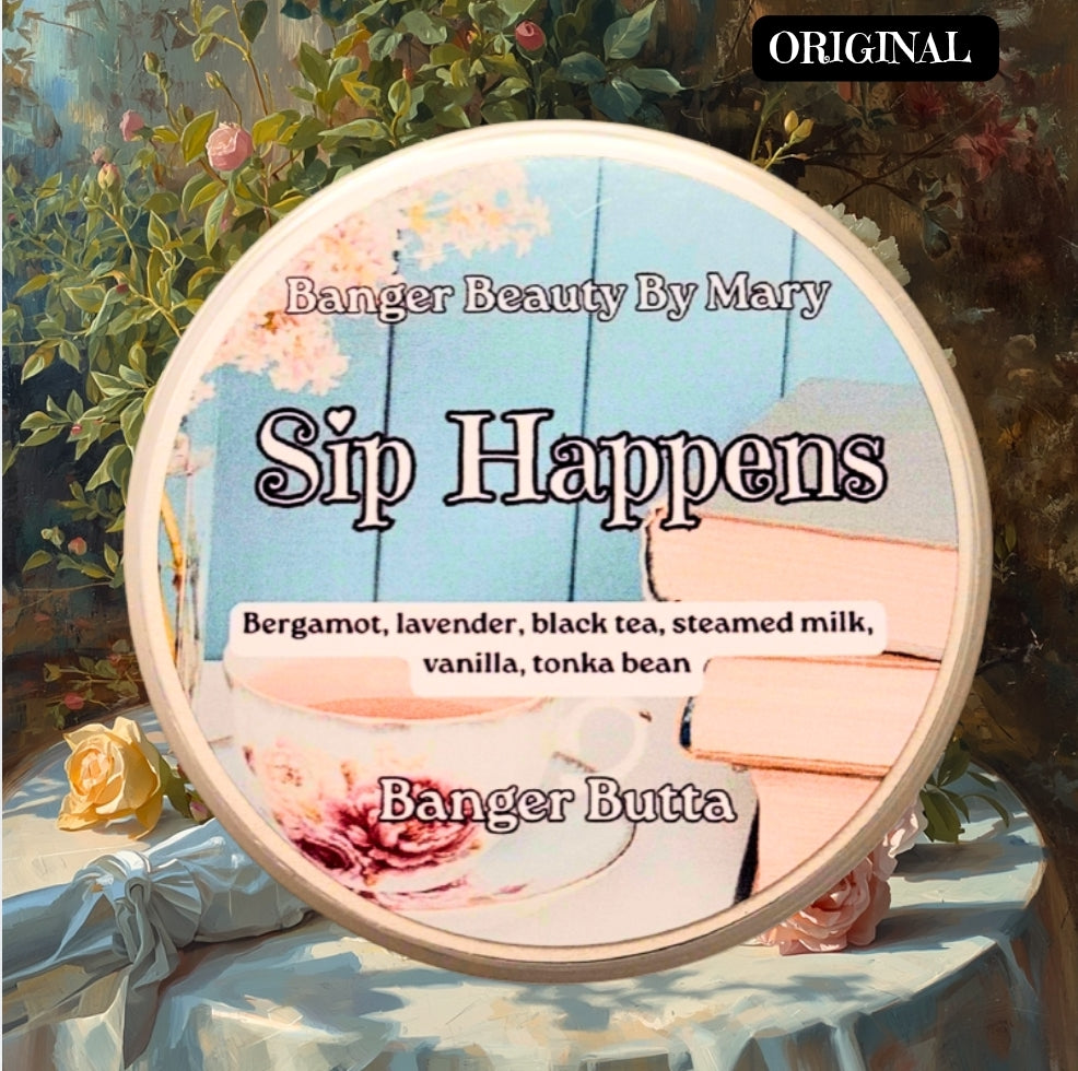 ☕ SIP HAPPENS Banger Butta
