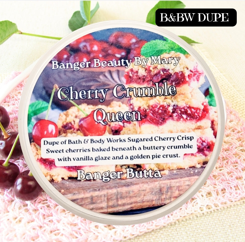 🍒 Cherry Crumble Queen Banger Butta
