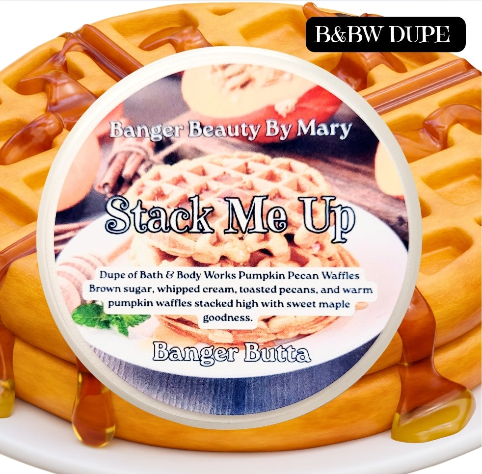 🧇 STACK ME UP - Banger Butta
