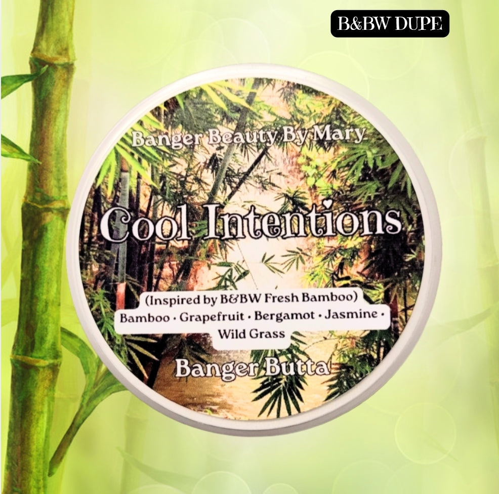 🌿 COOL INTENTIONS Banger Butta