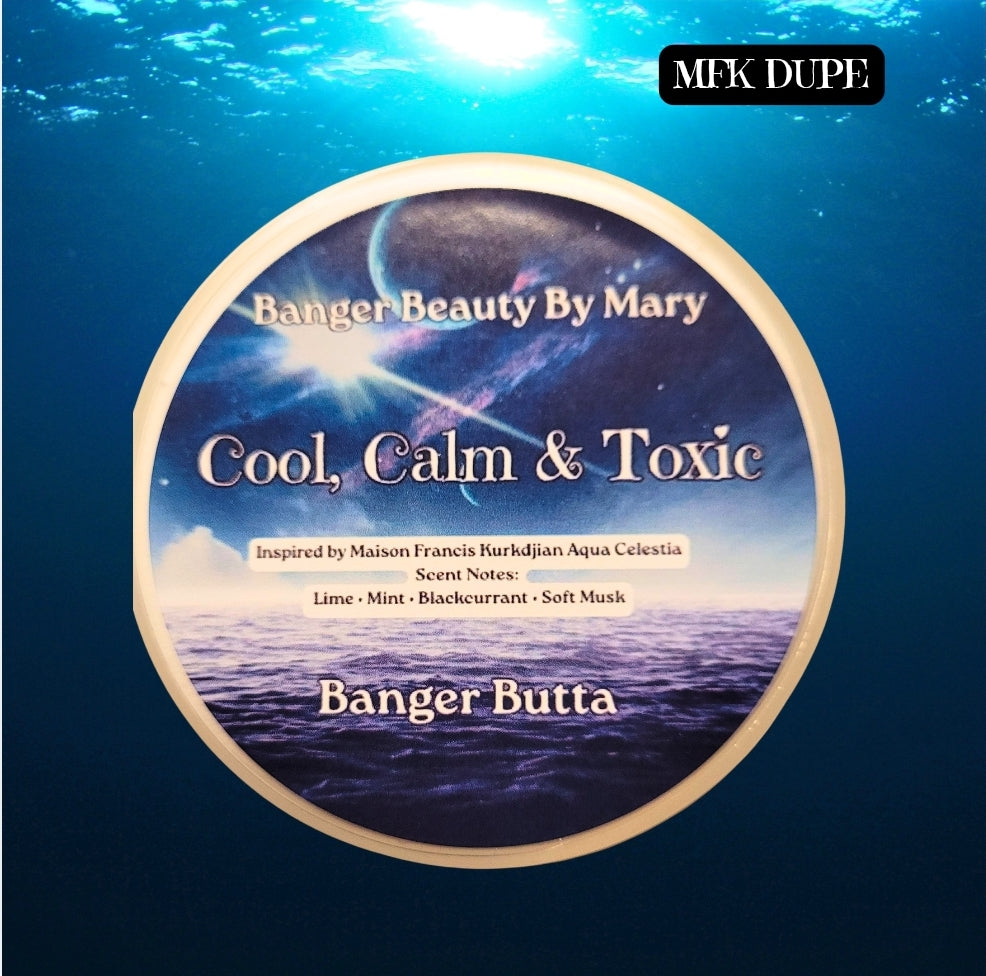 ☁️ Cool, Calm & Toxic Banger Butta