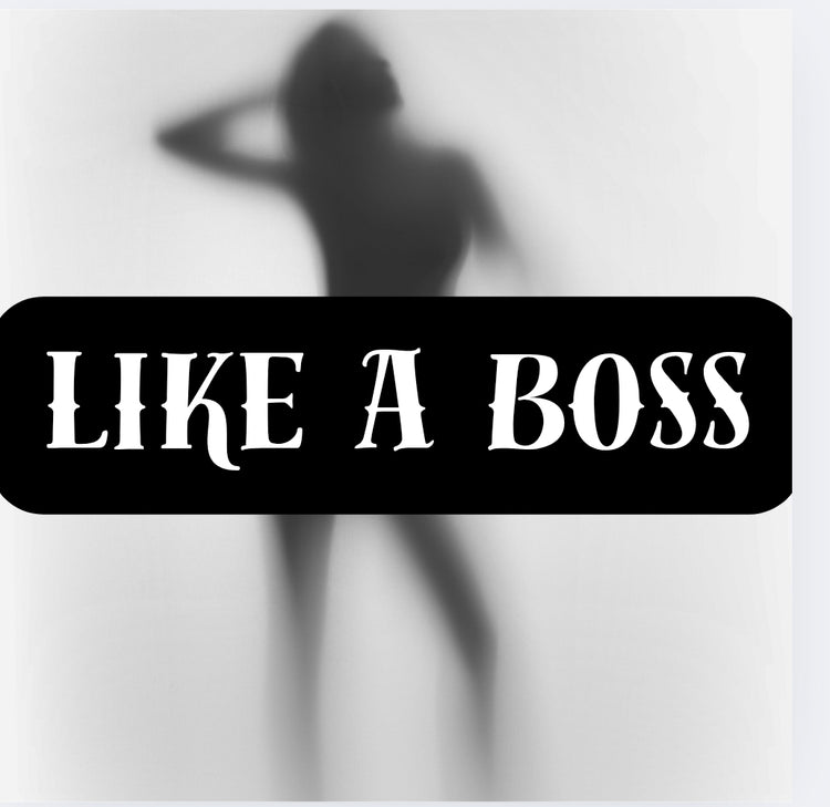 Like A Boss