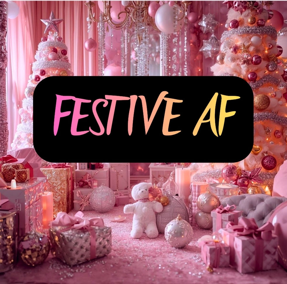 🎄 FESTIVE AF