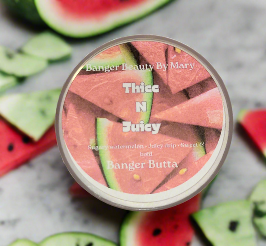 Thicc N Juicy Banger Butta