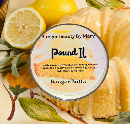 Pound It Butta
