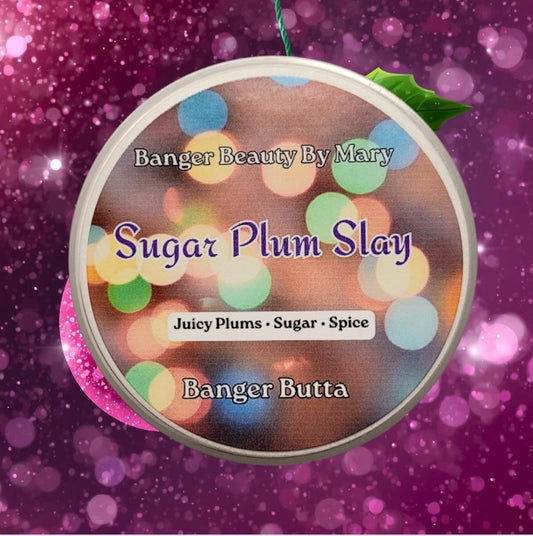 Sugar Plum Slay Butta