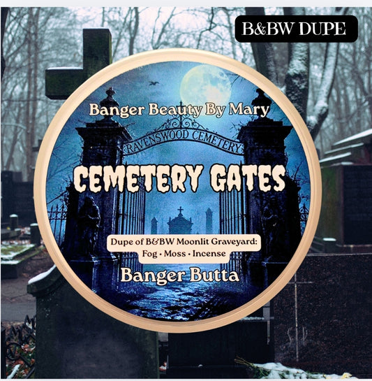 🪦🌫️ Cemetery Gates - Banger Butta