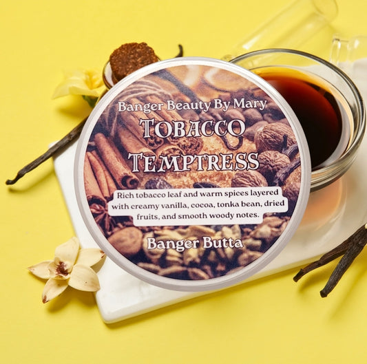 Tobacco Temptress Butta