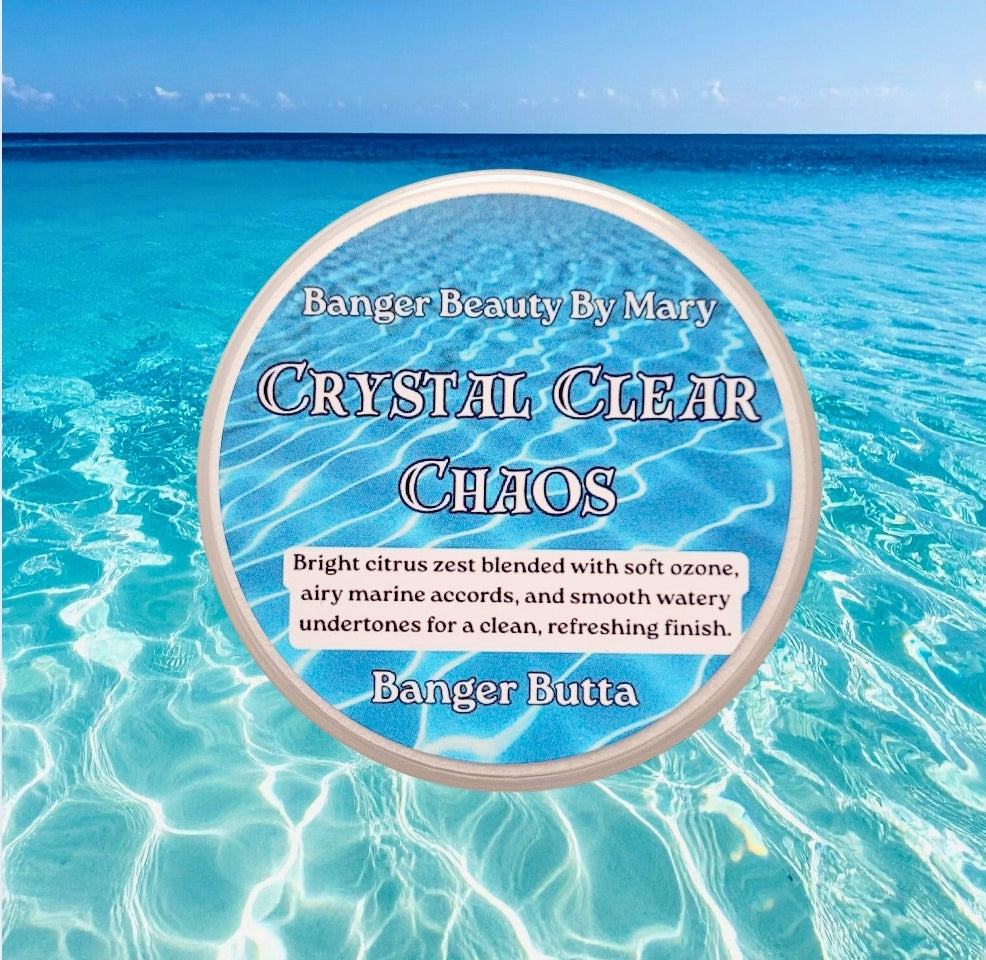 Crystal Clear Chaos Butta