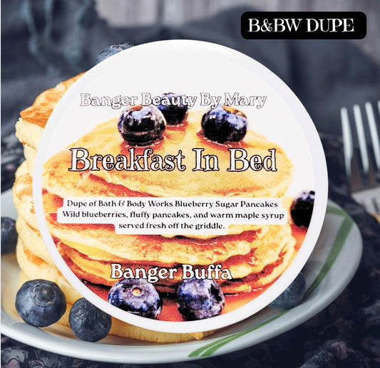 🫐 BREAKFAST IN BED Banger Skin Buffa