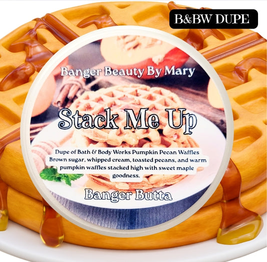 🧇 STACK ME UP - Banger Butta