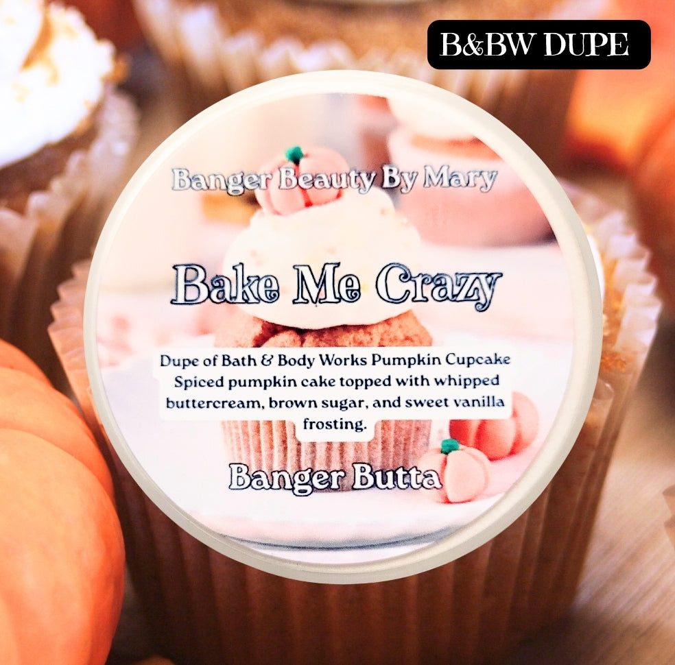 🧁Bake Me Crazy Banger Butta