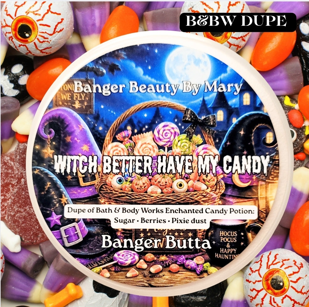 🍬 WITCH BETTER HAVE MY CANDY - Banger Butta
